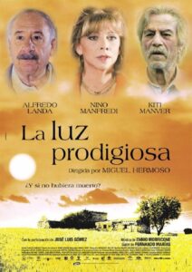 La Luz Prodigiosa (Miguel Hermoso, 2003): Ce film espagnol raconte l'histoire d'un médecin qui enquête sur un miracle dans un petit village andalou.